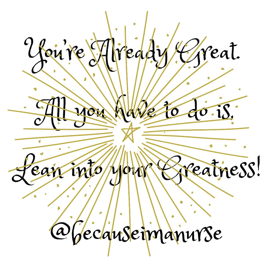 You’re Already Great, Lean Into Your Greatness